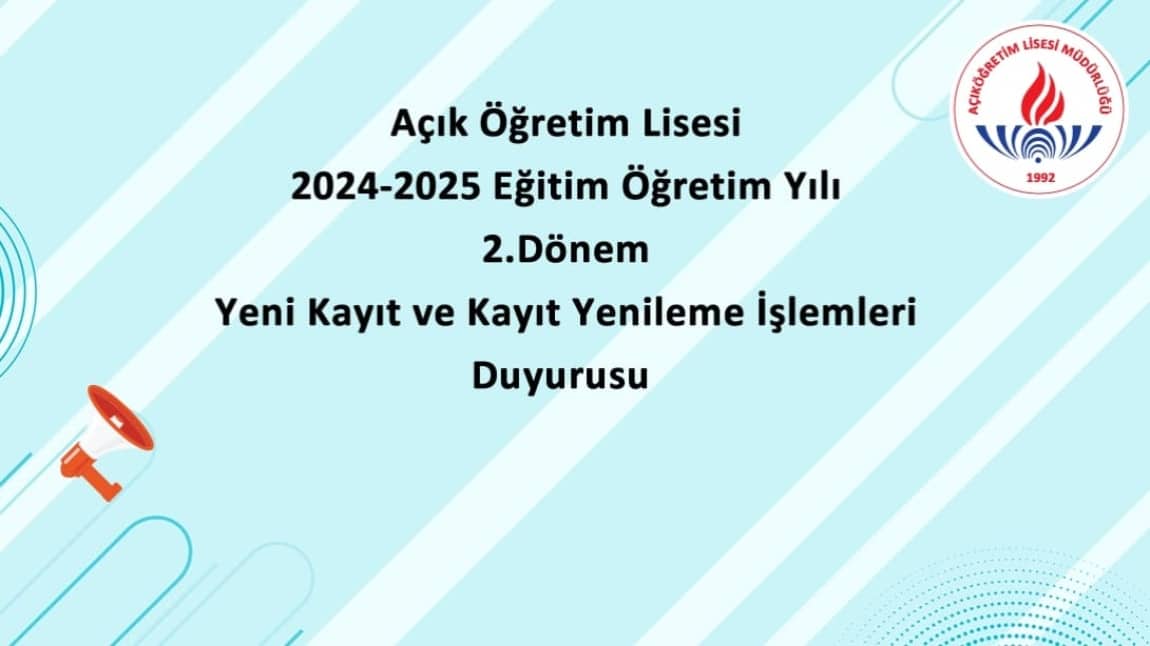 AÇIK ÖĞRETİM LİSESİ KAYIT YENİLEME VE YENİ KAYIT İŞLEMLERİ